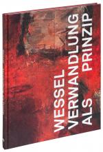 ISBN 9783987410994: Wilhelm Wessel – Verwandlung als Prinzip