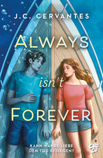 ISBN 9783987431319: Always Isn’t Forever – Kann wahre Liebe den Tod besiegen?