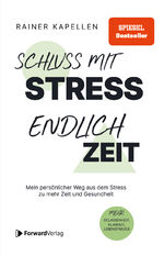 ISBN 9783987551079: Schluss mit Stress - endlich Zeit – Mein persönlicher Weg aus dem Stress zu mehr Zeit und Gesundheit. Stressmanagement, Achtsamkeit & Resilienz lernen. Positive Psychologie, positives Denken.