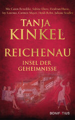 ISBN 9783987900372: Reichenau - Insel der Geheimnisse - Historische Geschichten aus 1300 Jahren Kloster Reichenau, Kurzgeschichten von berühmten Autoren über die legendäre Klosterinsel im Bodensee