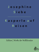 ISBN 9783988281814: Kasperle auf Reisen