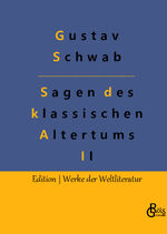 ISBN 9783988282538: Sagen des klassischen Altertums - Teil 2 - Die schönsten Sagen des klassischen Altertums