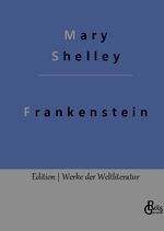 ISBN 9783988282798: Frankenstein – Der moderne Prometheus
