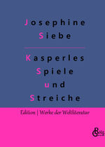 ISBN 9783988282866: Kasperles Spiele und Streiche