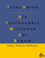 ISBN 9783988285454: Die fünfhundert Millionen der Begum