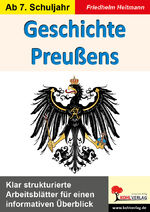 ISBN 9783988410788: Geschichte Preußens - Klar strukturierte Arbeitsblätter für einen informativen Überblick