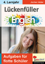 ISBN 9783988411556: Lückenfüller Englisch / ab 4. Lernjahr – Aufgaben für flotte Schüler