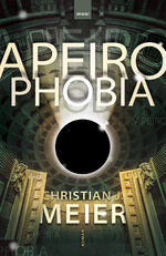 ISBN 9783988571113: Apeirophobia | Roman | Christian J. Meier | Taschenbuch | 264 S. | Deutsch | 2024 | Hirnkost KG | EAN 9783988571113