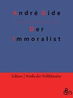 ISBN 9783988830098: Der Immoralist