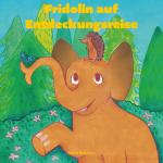 ISBN 9783988855138: Fridolin auf Entdeckungsreise