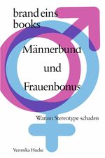 ISBN 9783989280274: Männerbund und Frauenbonus - Warum Stereotype schaden