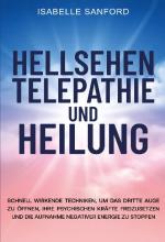 ISBN 9783989355699: HELLSEHEN TELEPATHIE UND HEILUNG