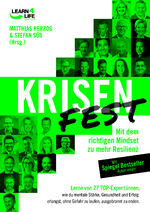 ISBN 9783989422292: KRISENFEST | Mit dem richtigen Mindset zu mehr Resilienz. Lerne von 27 Expert:innen, wie du mentale Stärke, Gesundheit und Erfolg erlangst, ohne Gefahr zu laufen, ausgebrannt zu enden | Herzog (u. a.)