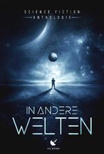 ISBN 9783989423220: In andere Welten