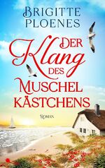 ISBN 9783989540071: Der Klang des Muschelkästchens