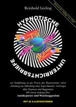 ISBN 9783989790254: Hypnotische Unterrichtsbriefe - zur Einführung in die Praxis des Hypnotismus, nebst Anleitung zur Abhaltung eines Experimental - Vor- trages über Hypnose und Suggestion Mit einem An- hang über Autohypnose und Wachsuggestion