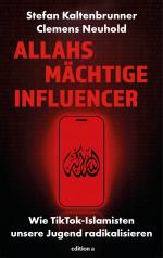 ISBN 9783990017944: Allahs mächtige Influencer | Wie TikTok-Islamisten unsere Jugend radikalisieren | Stefan Kaltenbrunner (u. a.) | Buch | 224 S. | Deutsch | 2025 | edition a GmbH | EAN 9783990017944