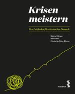 Krisen meistern - Der Leitfaden für ein starkes Danach