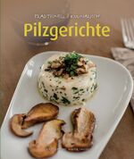 ISBN 9783990053393: Pilzgerichte