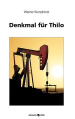 Werner Rumphorst: Denkmal für Thilo Werner Rumphorst: Denkmal für Thilo