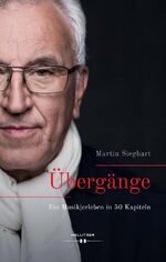 ISBN 9783990129487: Übergänge – Ein Musik|erleben in 50 Kapiteln