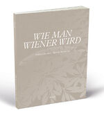 ISBN 9783990150313: Wie man Wiener wird