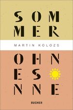 ISBN 9783990183670: Sommer ohne Sonne