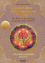 ISBN 9783990187050: ÖFFNE DEN HEILIGEN RAUM IN DIR - Eine Reise zu den dreizehn Archetypen nach SABAT © THEORIE & WISSEN / Eine Reise zu den dreizehn Archetypen nach SABAT © THEORIE & WISSEN BAND 1
