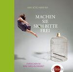 ISBN 9783990220566: Machen Sie sich bitte frei