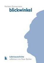 ISBN 9783990240465: Blickwinkel – Erfahrungen eines Lebens