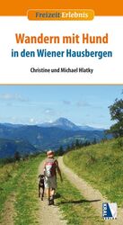 ISBN 9783990240786: Wandern mit Hund in den Wiener Hausbergen