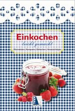 ISBN 9783990242131: Einkochen leicht gemacht