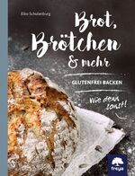 ISBN 9783990253106: Brot, Brötchen & mehr – Glutenfrei backen! Wie denn sonst?