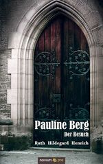 ISBN 9783990261934: Pauline Berg – Der Besuch