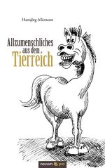 ISBN 9783990268551: Allzumenschliches aus dem Tierreich – Gedichte