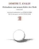 ISBN 9783990270257: Präludium zu einer neuen Kälte der Welt. Gedichte. Französisch und Deutsch. Aus dem Französischen und mit einem Nachwort von Peter Handke. Mit Zeichnungen von Walter Pichler.