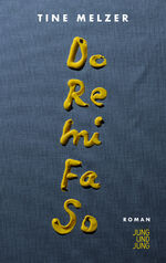 ISBN 9783990274064: Do Re Mi Fa So | Roman | Tine Melzer | Buch | 192 S. | Deutsch | 2024 | Jung und Jung KG | EAN 9783990274064