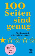 ISBN 9783990274163: 100 Seiten sind genug | Weltliteratur in 1-Stern-Bewertungen | Taschenbuch | 96 S. | Deutsch | 2025 | Jung und Jung KG | EAN 9783990274163