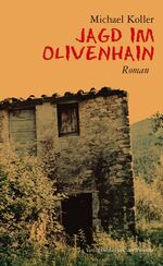 ISBN 9783990282083: Jagd im Olivenhain