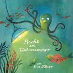 ISBN 9783990283240: Fische im Wohnzimmer. von Elsa Klever. [Hrsg. von Richard Pils]