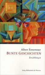 ISBN 9783990284605: Bunte Geschichten – Erzählungen