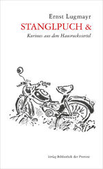 ISBN 9783990287415: Stanglpuch - & Kurioses aus dem Hausruckviertel