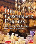 ISBN 9783990292358: Der Geschmack Europas