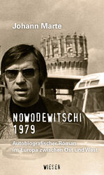 ISBN 9783990295410: Nowodewitschi 1979 - Autobiografischer Roman im Europa zwischen Ost und West