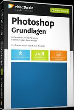 Photoshop CC - Grundlagen - Bedienkonzep Photoshop CC - Grundlagen - Bedienkonzep