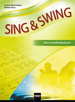 ISBN 9783990353844: Sing & Swing DAS Schulliederbuch – Ausgabe Österreich. Sbnr 1355