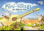 ISBN 9783990357071: Mini - Hits für Gitarren - Kids 3 - Neue leichte Stücke für den Gruppenunterricht für 3-5 Stimmen . mit CD mit allen Spielstücken