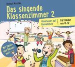 ISBN 9783990357828: Das singende Klassenzimmer, Lieder-CD 2 - Abenteuer auf Kamulkisch