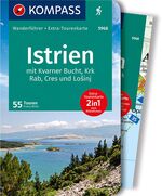 ISBN 9783990447796: KOMPASS Wanderführer Istrien, 55 Touren – mit Extra-Tourenkarte, GPX-Daten zum Download