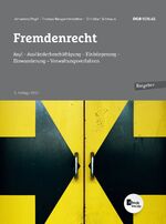 ISBN 9783990460573: Fremdenrecht - Asyl - Ausländerbeschäftigung - Einbürgerung - Einwanderung - Verwaltungsverfahren